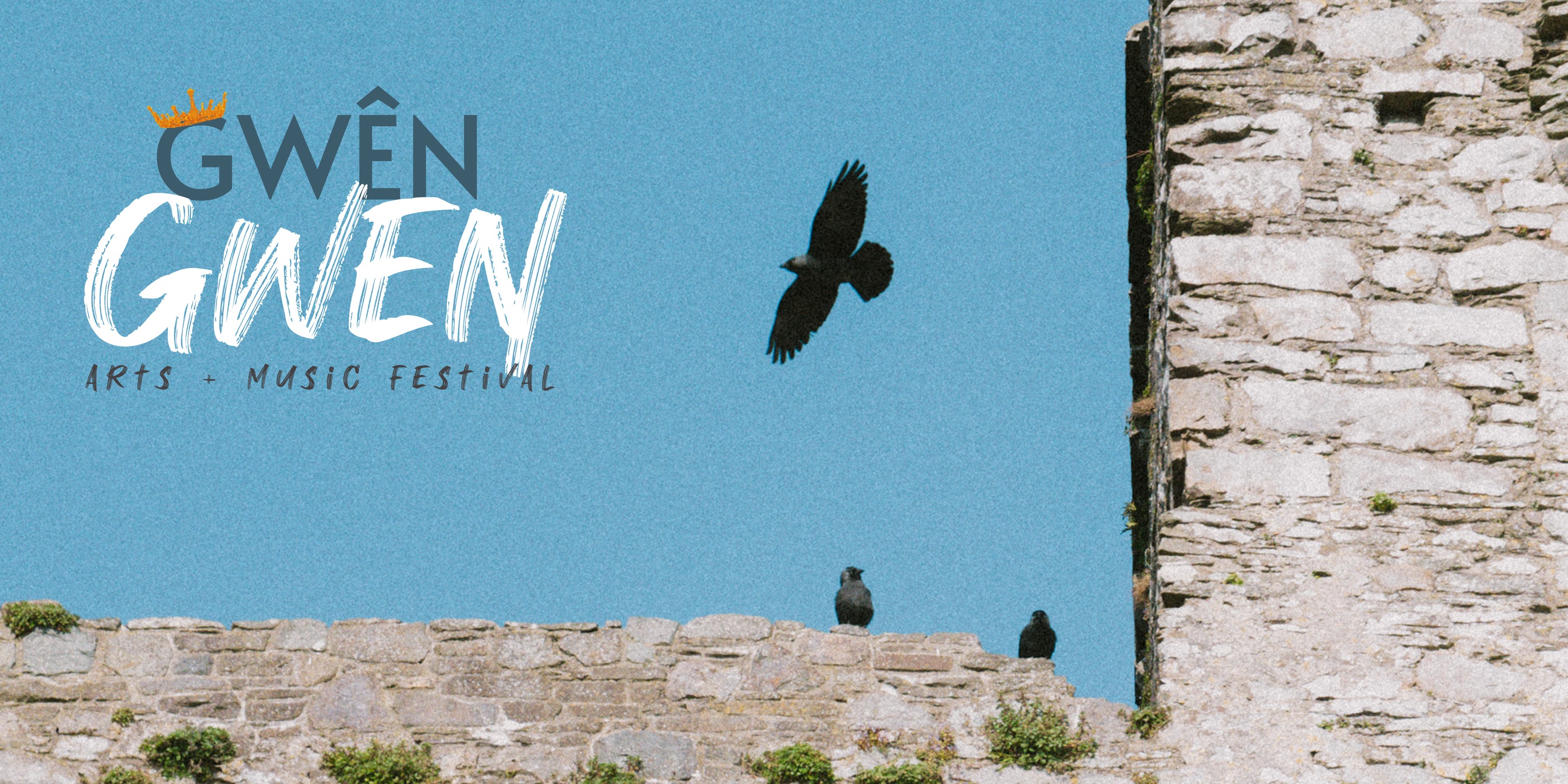 Gwen Gwen 2022 - Arts & Music Festival located in Kidwelly - image shows corvids above castle wall